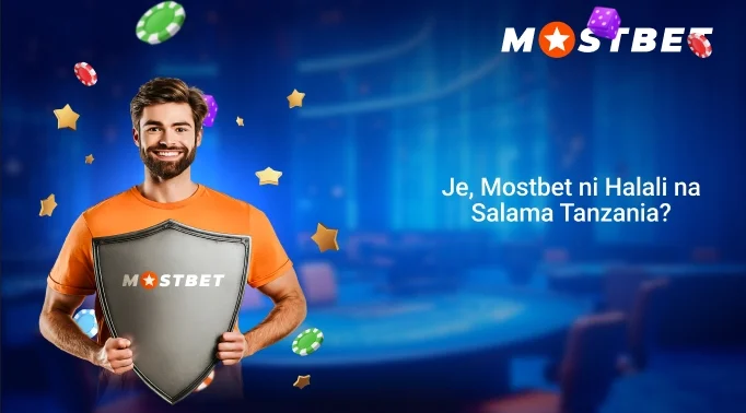Je, Mostbet ni Halali na Salama Tanzania?