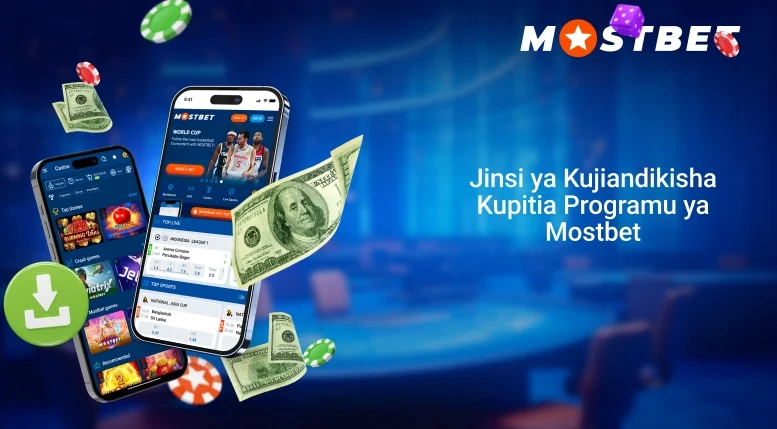 Jinsi ya Kujiandikisha Kupitia Programu ya Mostbet